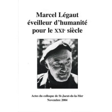 Marcel Légaut, éveilleur d’humanité pour le 21e siècle