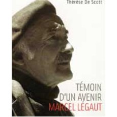 Témoin d’un avenir Marcel Légaut